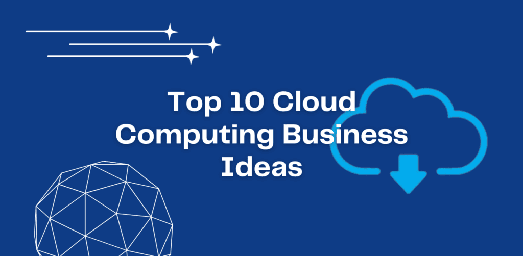 cloud computing business ideas